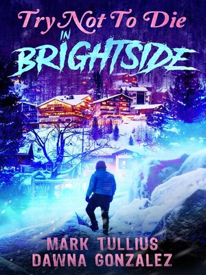cover image of Try Not to Die in Brightside